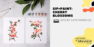 Imagem principal do evento SIP+PAINT: Cherry Blossoms w/Shop Made in MD