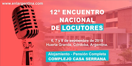 Imagen principal de 12º ENL - Encuentro Nacional de Locutores / alojamiento Casa Serrana