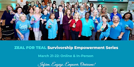 Hauptbild für ZEAL FOR TEAL: 13th Annual Survivorship Empowerment Series