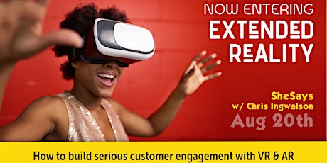 EXTENDED REALITY: Creating serious customer engagement with VR & AR technology primary image