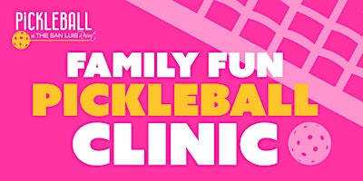 Family Fun Pickleball Clinic at The San Luis Resort primary image