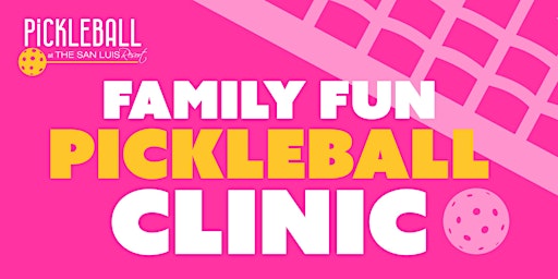 Primaire afbeelding van Family Fun Pickleball Clinic at The San Luis Resort