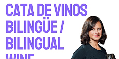 June Bilingual Wine Tastings / Cata de Vinos en Español primary image