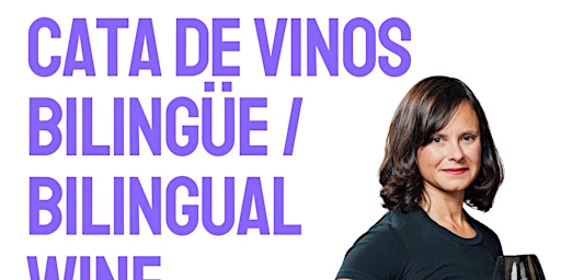 Imagem principal do evento June Bilingual Wine Tastings / Cata de Vinos en Español