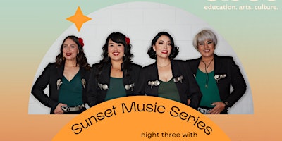 Imagem principal de SIJCC Sunset Music Series: Las Chorizeras