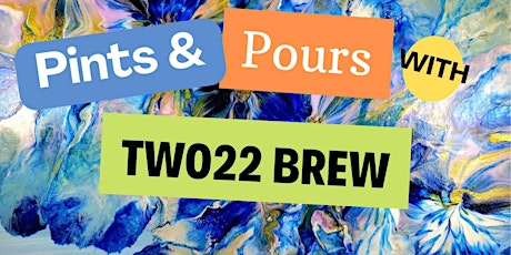 Pints and Pours with Two22 Brew