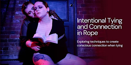 Immagine principale di Intentional Tying and Connection in Rope - Workshop SYDNEY 