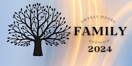 Sweezy Moore Family Reunion
