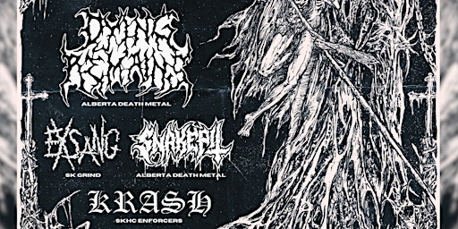 DYING REMAINS • SNAKEPIT • EXSANG • KRASH @ RCAF ASTRA HALL - ALL AGES primary image