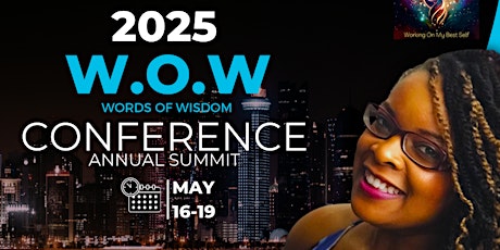 Unleash Your Best Self at the 2025 W.O.W (Words of Wisdom) Conference!