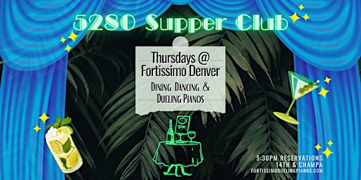 Imagem principal do evento 5280 Supper Club Thursdays @ Fortissimo in February