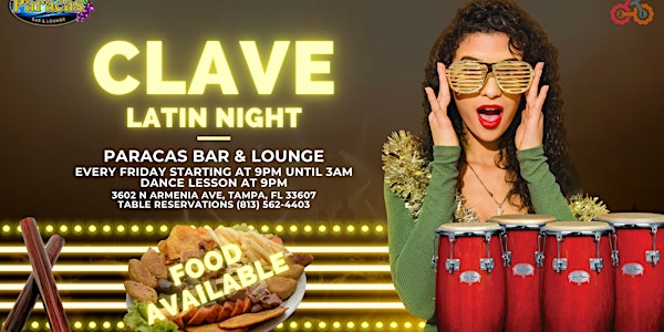 CLAVE: LATIN NIGHT @Paracas Bar & Lounge!