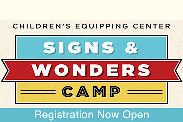 The Orlando House of Prayer's Children's Equipping Center's Signs and Wonders Youth Camp