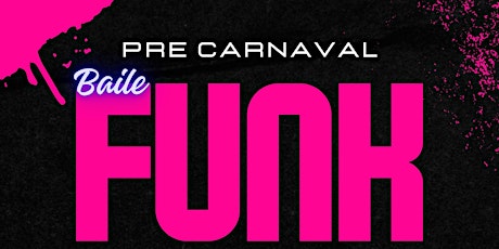 Imagen principal de Pre Carnaval - Baile Funk