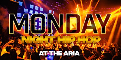 Imagen principal de HIP HOP NIGHTCLUB @ ARIA ON MONDAY NIGHTS (FREE ENTRY)