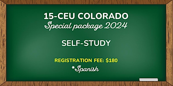 15-CEU COLORADO PACKAGE (*Spanish) SELF-STUDY