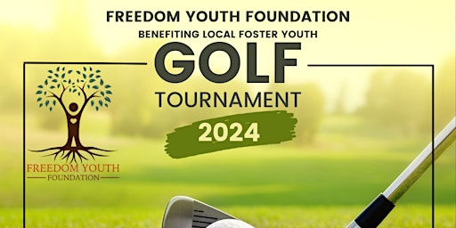 Primaire afbeelding van 2nd Annual Freedom Youth Foundation Golf Tournament Ventura - Foster Youth