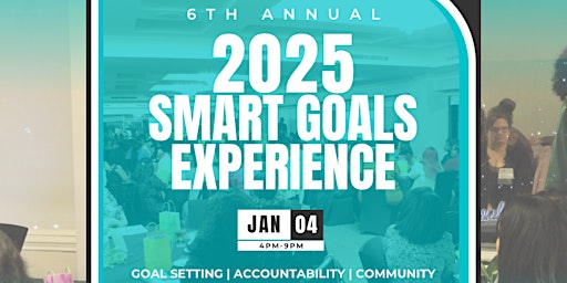 6th Annual S.M.A.R.T Goals Experience primary image