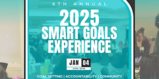 Imagen principal de 6th Annual S.M.A.R.T Goals Experience