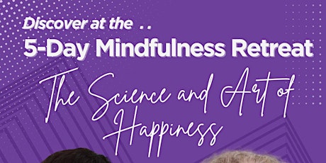 5-Day Mindfulness Retreat Dr Sara Lazar & Adj A/Prof Angie Chew