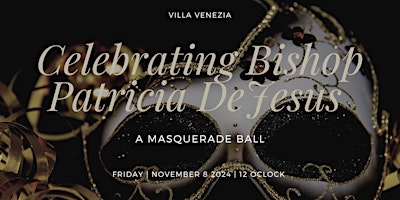 Primaire afbeelding van Bishop Dr. Patricia DeJesus Birthday & 15th Pastoral Masquerade Ball