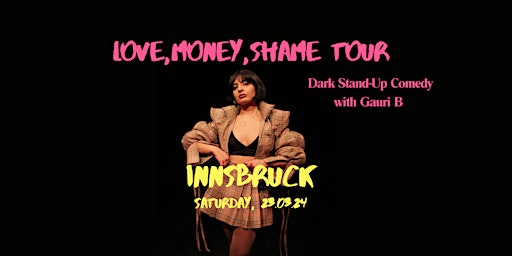 Love, Money, Shame: English Stand-Up Comedy in Innsbruck with Gauri B primary image