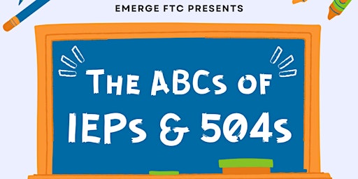 Imagem principal do evento The ABCs of IEPs and 504s