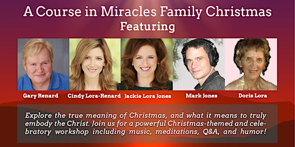 The Sign of Christmas is a Star:  A Course in Miracles Family Christmas!