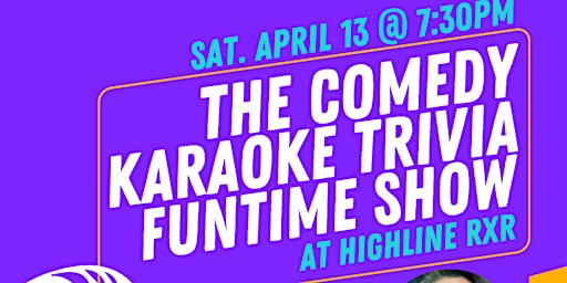 Primaire afbeelding van The Comedy Karaoke Trivia Funtime Show with Daphne London