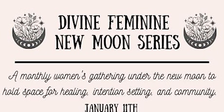 Divine Feminine New Moon Series
