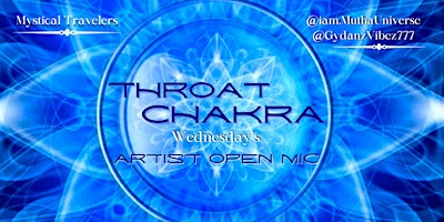 Imagem principal do evento Throat Chakra Wednesdays Artist Open Mic