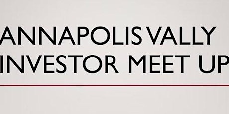 Annapolis Valley Investor Meetup - April