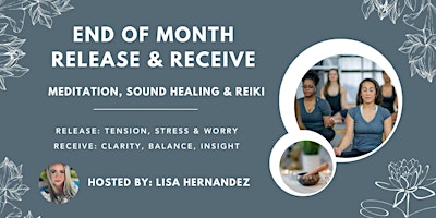 End of Month Release & Receive Meditation, Sound & Reiki Session primary image