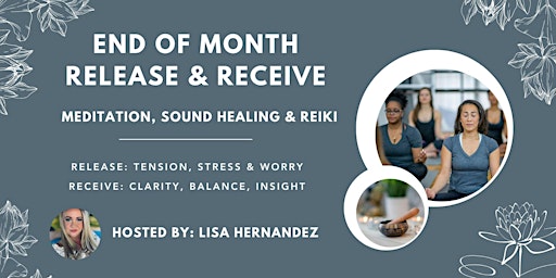 Image principale de End of Month Release & Receive Meditation, Sound & Reiki Session