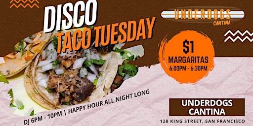$1 Margaritas + Disco Taco Tuesday primary image
