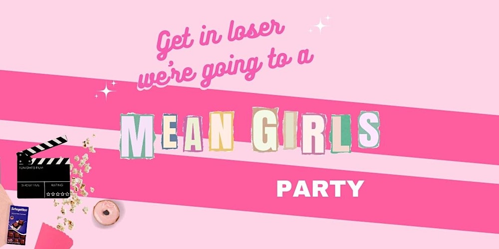 Mean Girls Movie Premiere Party at Party On Butler Tickets, Multiple Dates