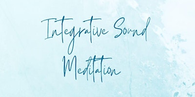 Integrative Sound Meditation primary image