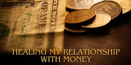 Imagem principal do evento Healing My Relationship With Money