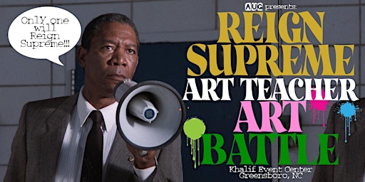 Image principale de Reign Supreme Art Teacher Art Battle