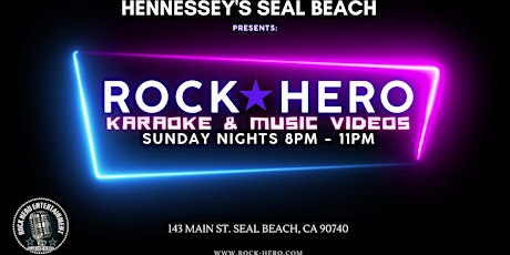 SUNDAY NIGHT KARAOKE & MUSIC VIDEO PARTY AT HENNESSEY'S SEAL BEACH 8-11PM