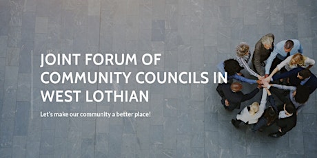 Joint Forum of Community Councils in West Lothian Conference Nov 21st 2019 primary image