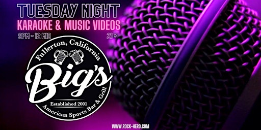 Immagine principale di Taco Tuesday & Karaoke  Night + Music Videos @ Bigs Fullerton 