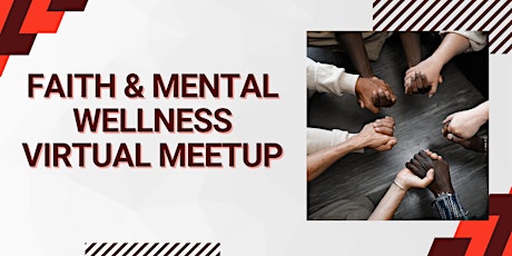 Faith and Mental Wellness Virtual Meetup for Providers Only