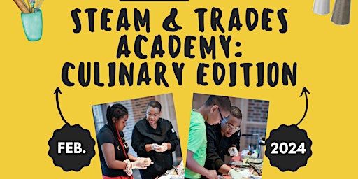 STEAM & Trades Academy: Culinary Edition primary image