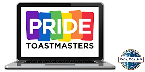 Hauptbild für Pride Toastmasters Club Meeting (Virtual) - Open to Public