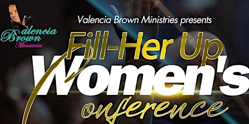 Imagem principal do evento Fill-Her Up Women's Conference