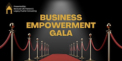 Business Empowerment Gala primary image