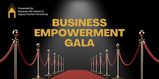 Imagem principal de Business Empowerment Gala