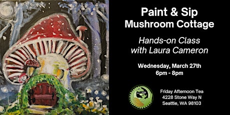 Paint & Sip: Mushroom Cottage primary image