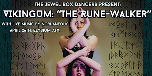 Primaire afbeelding van The Jewel Box Dancers Present: VIKINGUM: The Rune-Walker